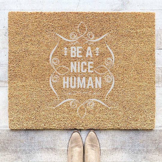 Be a nice human Coir Doormats