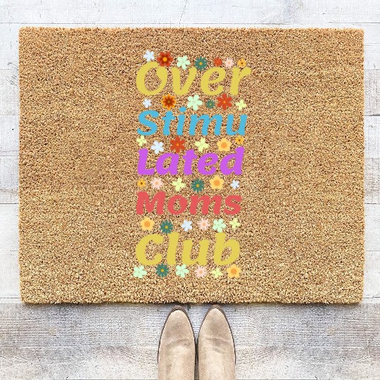 Overstimulated moms club Coir Doormats