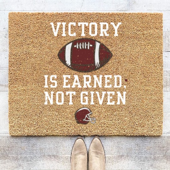 Victory is earned, not given Coir Doormats