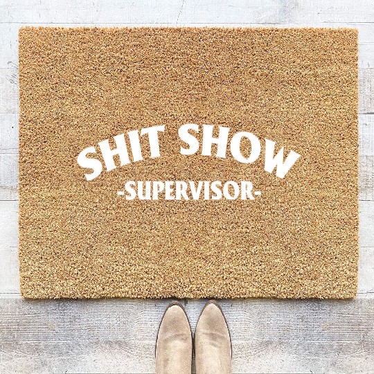 Shit Show Supervisor Coir Doormats