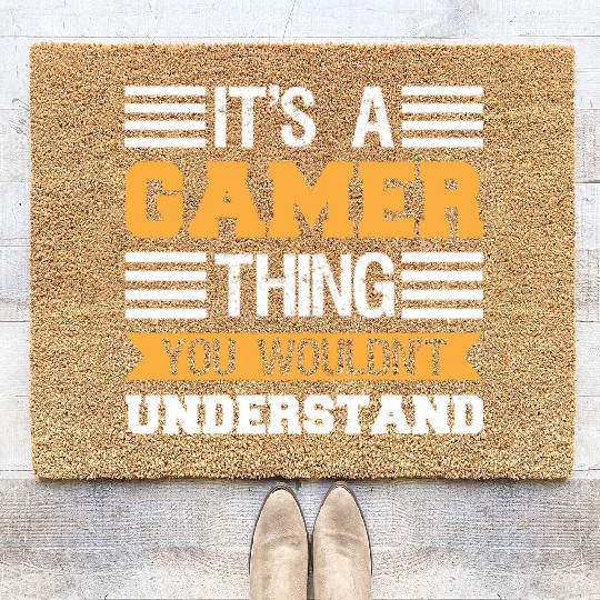 It's Gamer Thing You Wouldn't Undertand Coir Doormats
