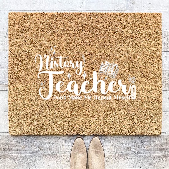 History Teacher Funny School Coir Doormats