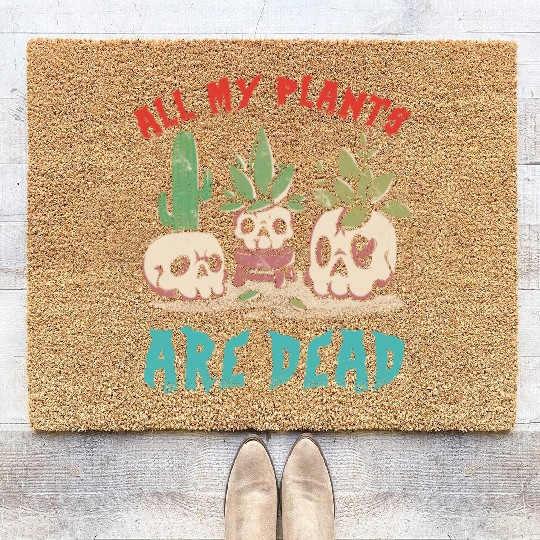 All My Plants Are Dead Coir Doormats