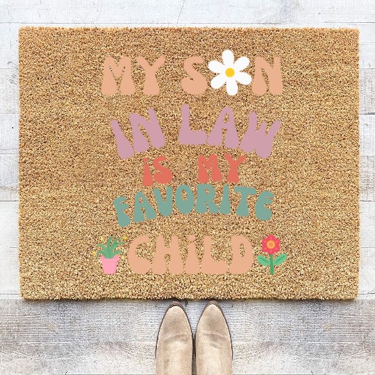 My Son In Law Is My Favorite Child Coir Doormats