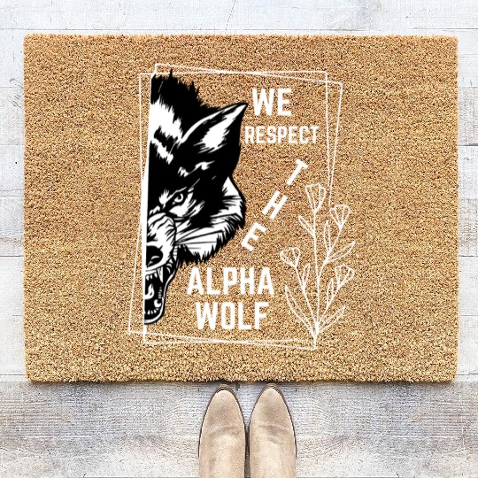We Respect The Alpha Wolf Coir Doormats