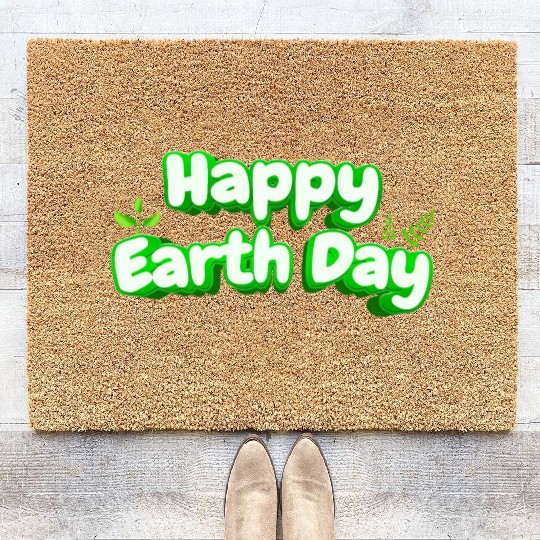 Happy Earth Day design . Coir Doormats