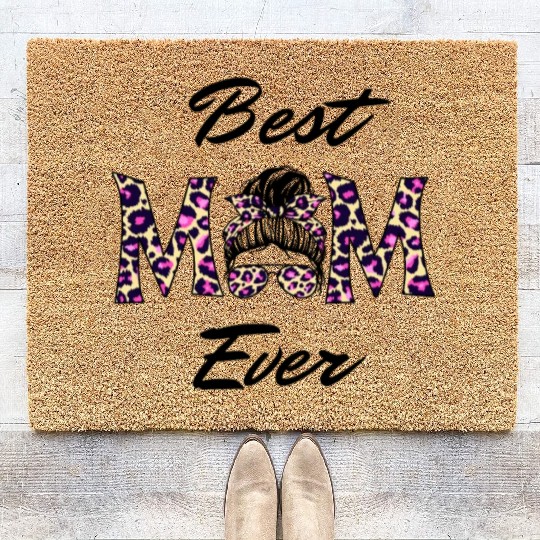 Best Mom Ever Mother's Day Flower Family Love Gift Coir Doormats