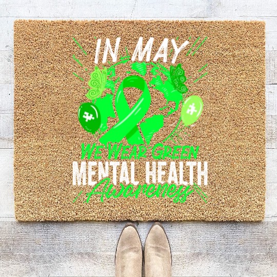 In May We Wear Green Mental Health Awareness Coir Doormats