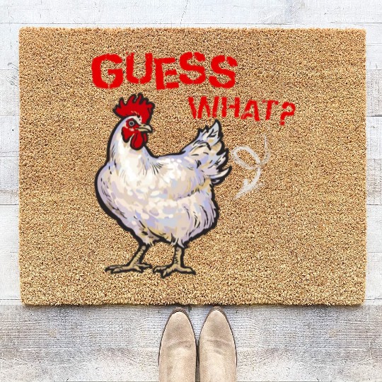 Funny Guess What Chicken Butt Farmer Chicken Buffs Coir Doormats