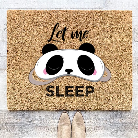 Let Me Sleep Panda Wear Pajamas to Work or School Coir Doormats