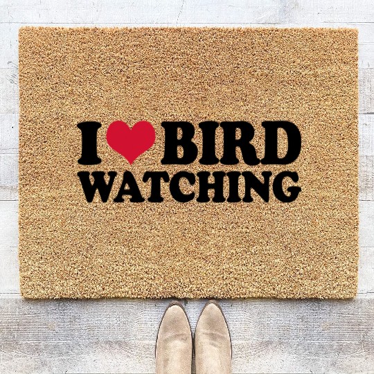 Ornithology Birdwatching I Love Bird Watching Coir Doormats
