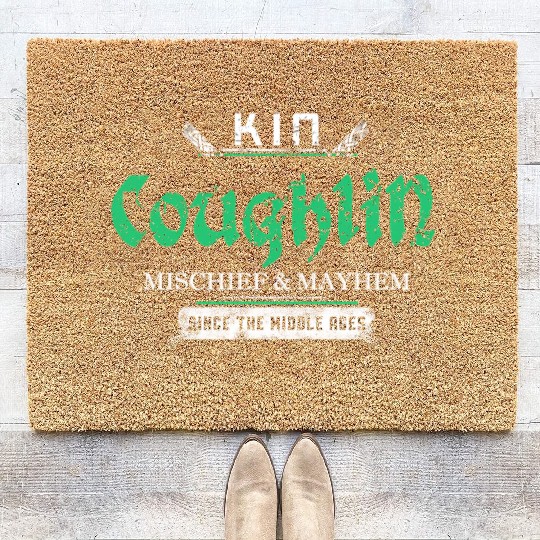 Kin Coughlin Mischief And Mayhem Since The Middle Coir Doormats