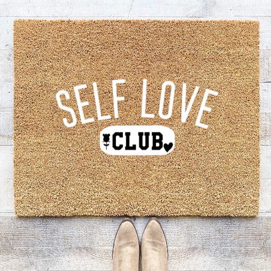 Self Love Club Self Love For Self Love Coir Doormats
