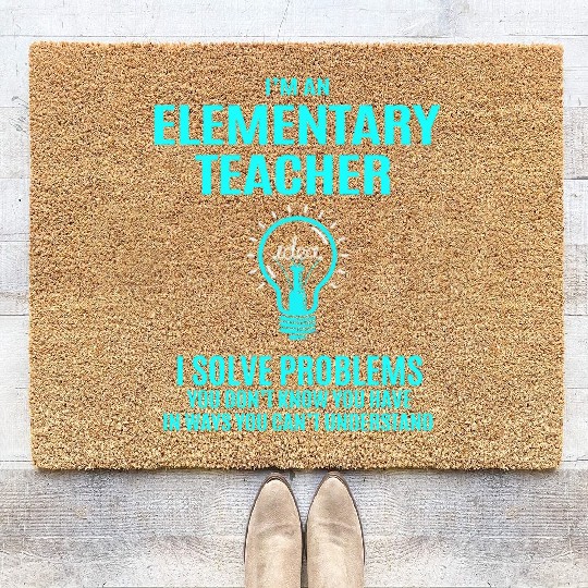 Elementary Teacher Coir Doormats - I Solve Problems Gift