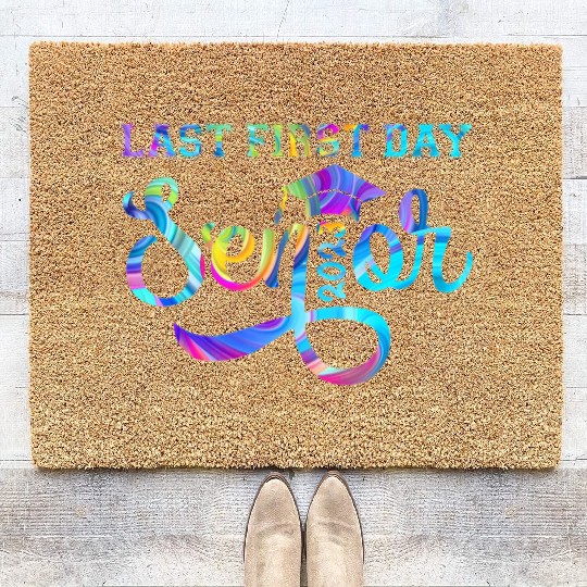 My Last First Day Senior Class Of 2023 s Back to S Coir Doormats