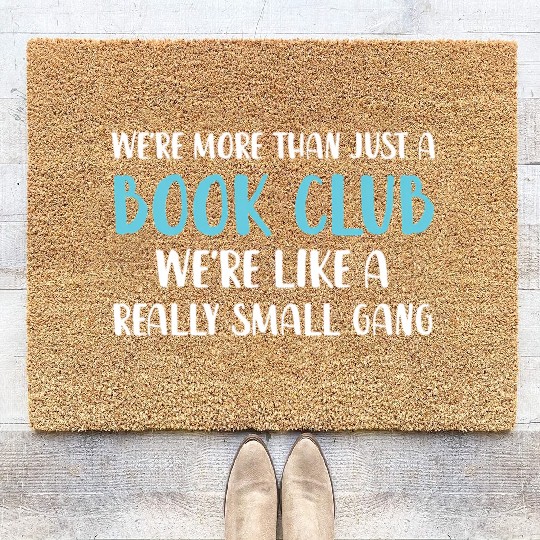 Book Club We'Re More Than Just Book Club Coir Doormats
