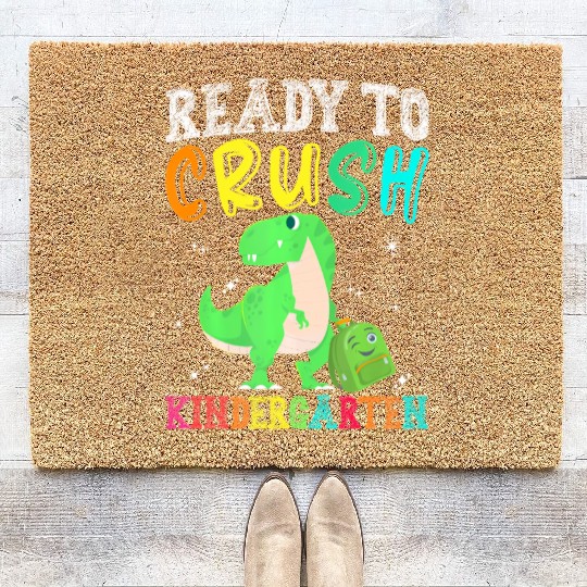 Ready to Crush Kindergarten Dinosaur T Rex Back to Coir Doormats