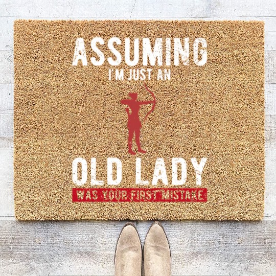 Assuming I'M Just An Old Lady Was Your First Mista Coir Doormats