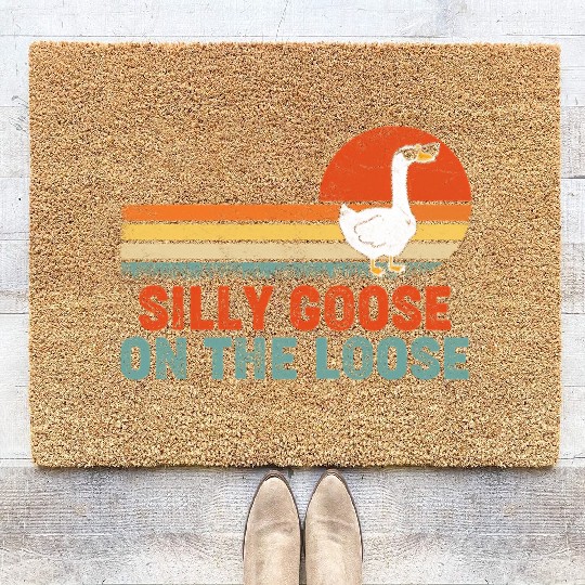 Silly Goose On The Loose Saying Coir Doormats