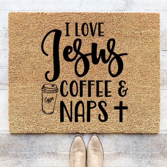 I Love Jesus Coffee And Naps Christian Coir Doormats