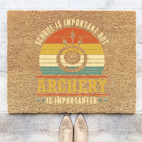 Archery Is Importanter Bow Archer Coir Doormats