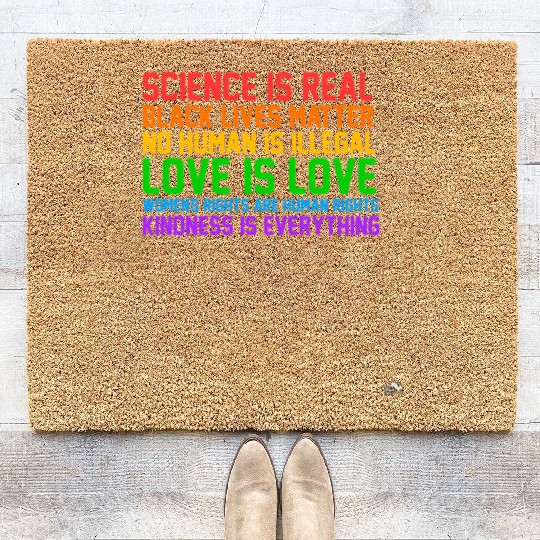 Science Is Real Kindness Is Everything Coir Doormats
