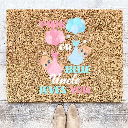 Pink Or Blue Uncle Loves You Uncle Gender Reveal P Coir Doormats