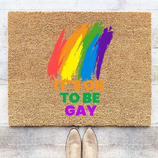 It's OK to Be Gay Equality LGBTQ Pride Rainbow Coir Doormats