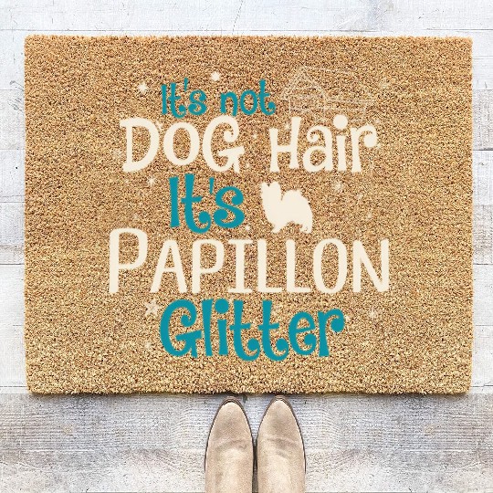 It'S Not Dog Hair It'S Papillon Glitter Coir Doormats
