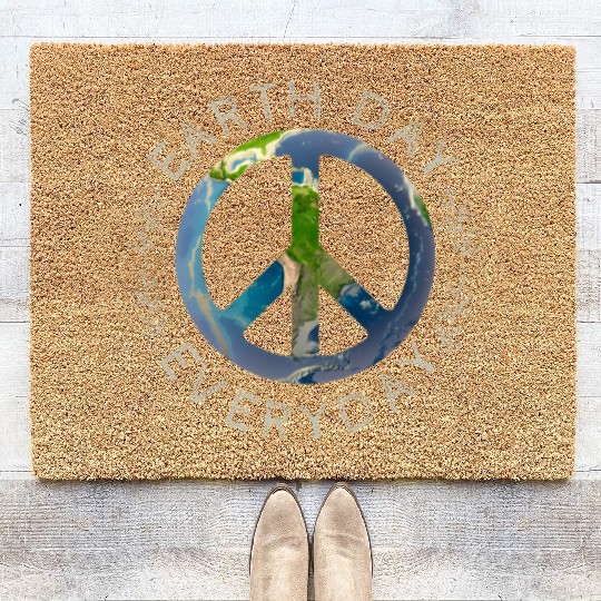 Earth Day Everyday World Global Peace On Earth Coir Doormats