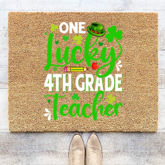 Saint Patrick'S Day One Lucky 4Th Grade Teacher Coir Doormats