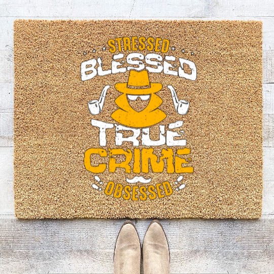 Detective Stressed Blessed True Crime Investigator Coir Doormats