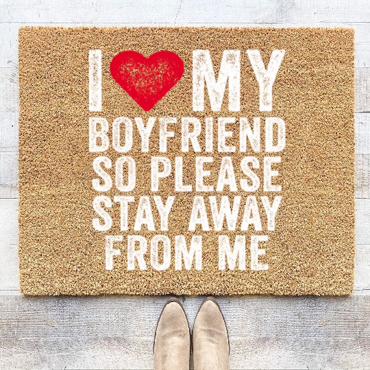 I Love My Boyfriend Red Heart So Please Stay Away Coir Doormats