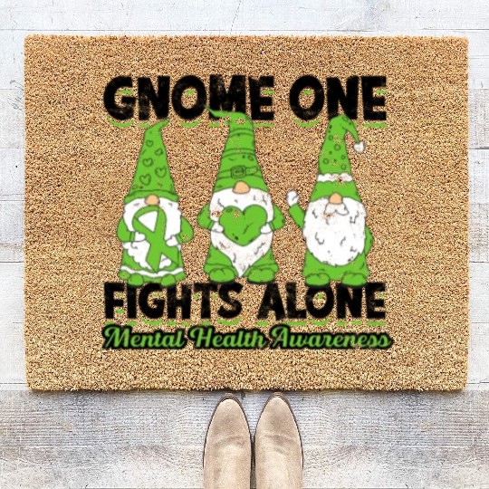 Gnome One Fights Alone Mental Health Awareness Coir Doormats
