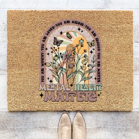 Mental Health Matters You Matter Mental Health Coir Doormats