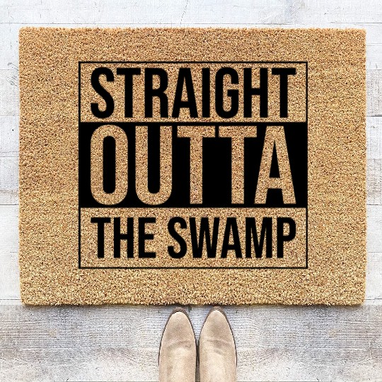 Straight Outta The Swamp Coir Doormats