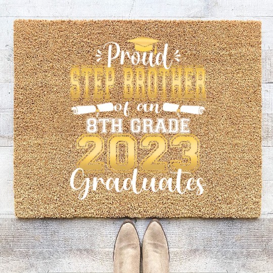 Proud Step Brother Of 2023 8Th Grade Graduate Coir Doormats