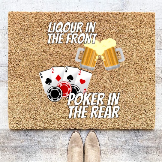 Liquor In The Front Poker In The Rear Coir Doormats