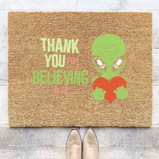 Thank you for believing in me - Alien Coir Doormats