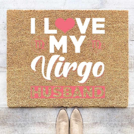 I love my Virgo Husband Coir Doormats