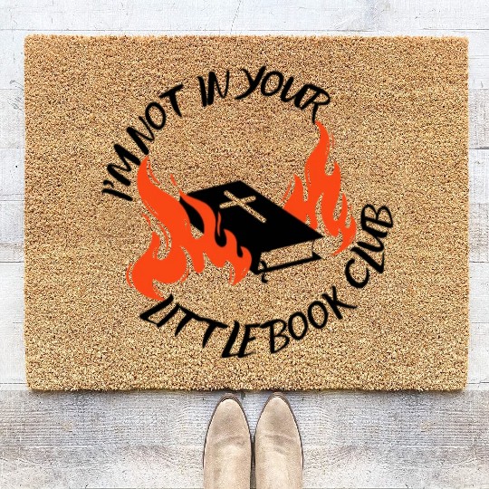 I'm Not In Your Little Book Club Coir Doormats