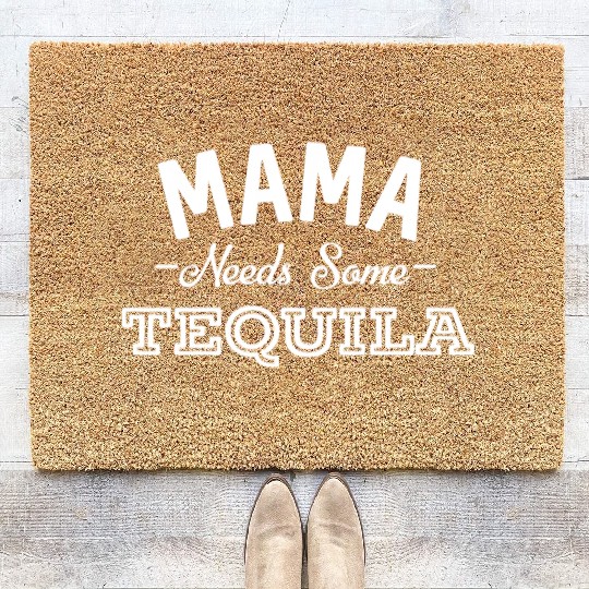 Mama Needs Some Tequila Alcohol Margarita Summer Coir Doormats
