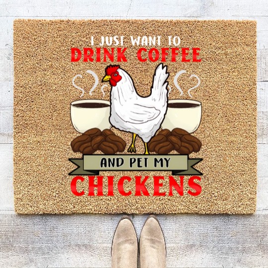 Chicken Whirer I Love My Chickens Coffee Addict Coir Doormats
