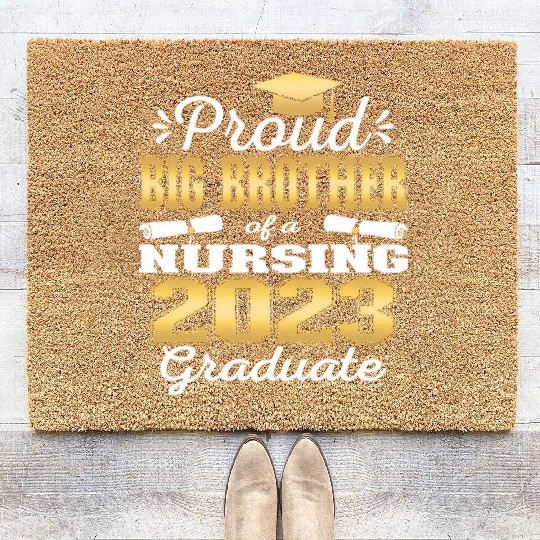 Proud Big Brother Class Of 2023 Nursing Graduate Coir Doormats