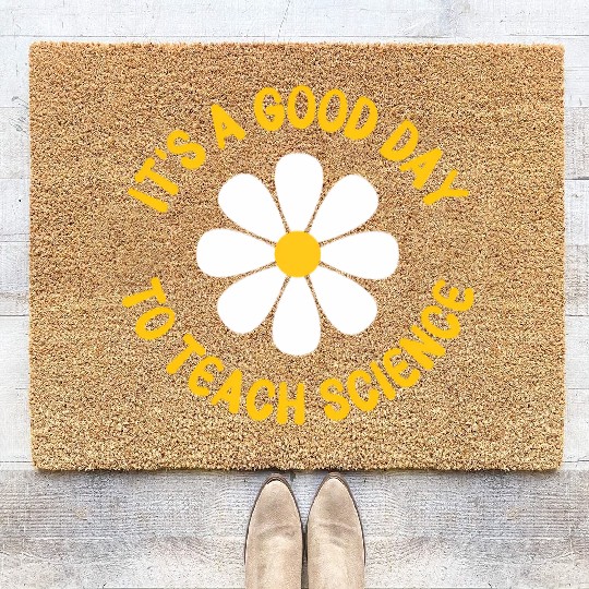 It'S A Day To Teach Science Teacher Appreciation Coir Doormats