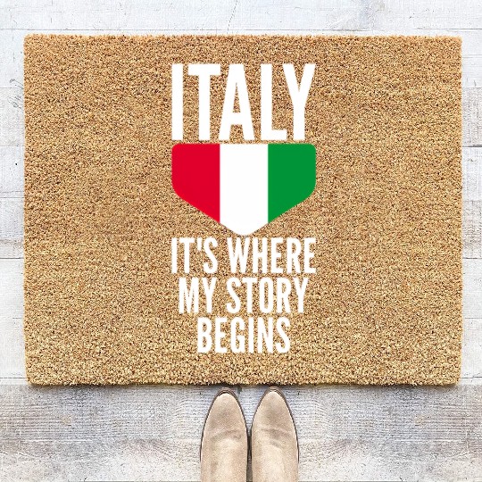 Italy Is Where My Story Begins Saying For Coir Doormats