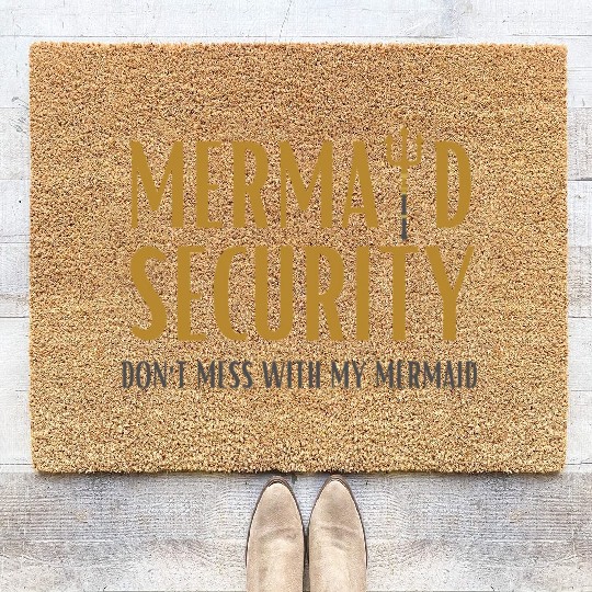 Mermaid Security Don't Mess With My Mermaid Coir Doormats
