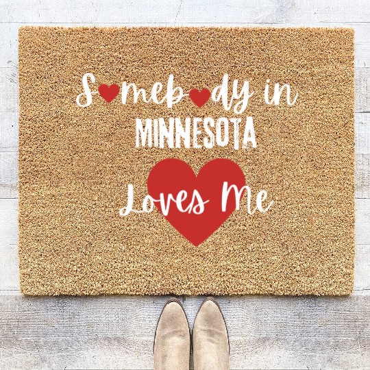 Somebody in Minnesota Loves Me Coir Doormats