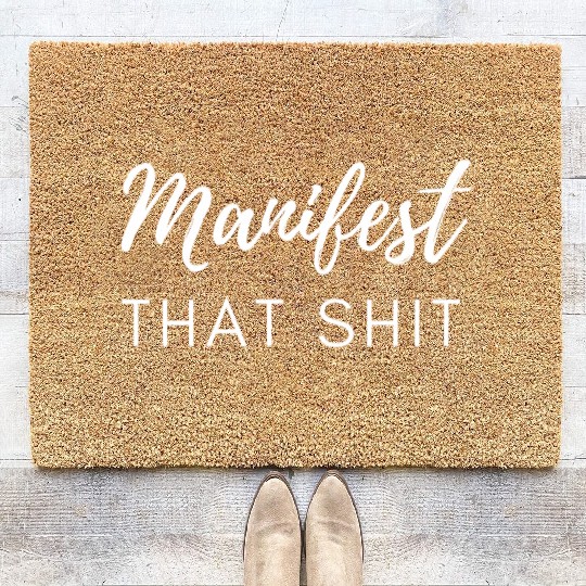 Manifest That Shit Fun Manifestation Law Of Coir Doormats