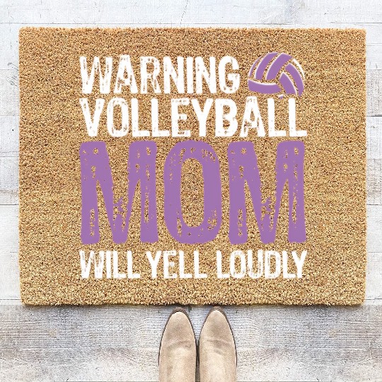 Warning Volleyball Mom Will Yell Loudly Mom Coir Doormats